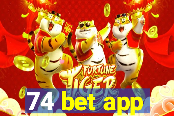 74 bet app